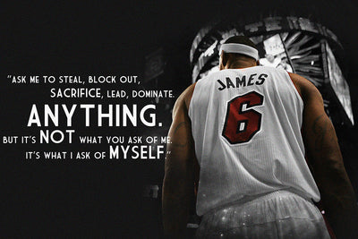 lebron-james-i-ask-of-myself-motivational-basketball-poster