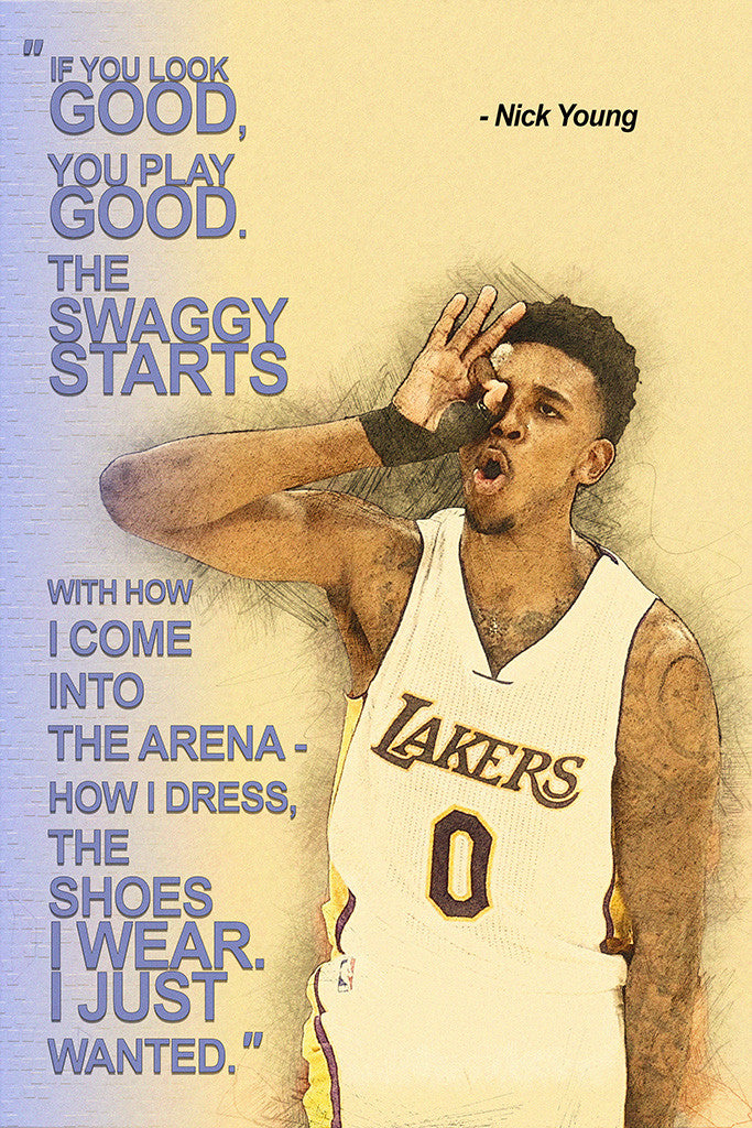 Nick Young Quotes NBA Basketball Sayings Poster