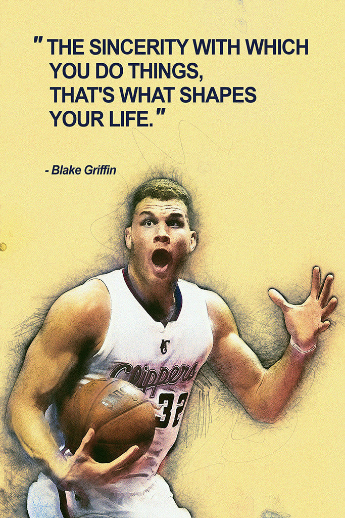 Blake Griffin Quotes NBA Basketball Sayings Poster