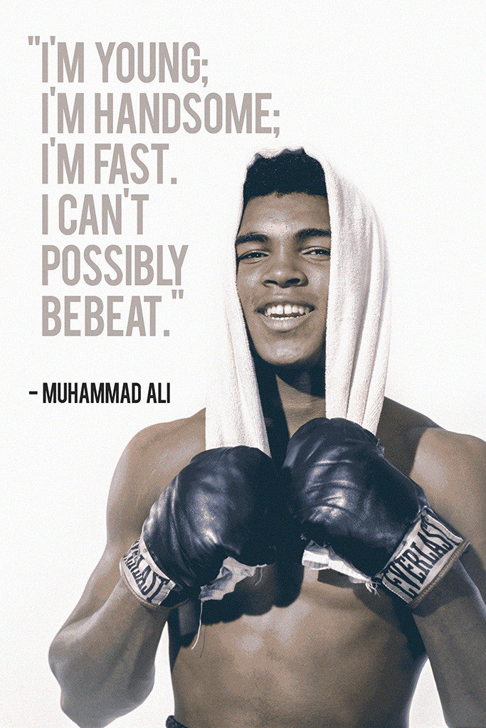 Muhammad Ali Quotes I'm Young I'm Handsome Poster
