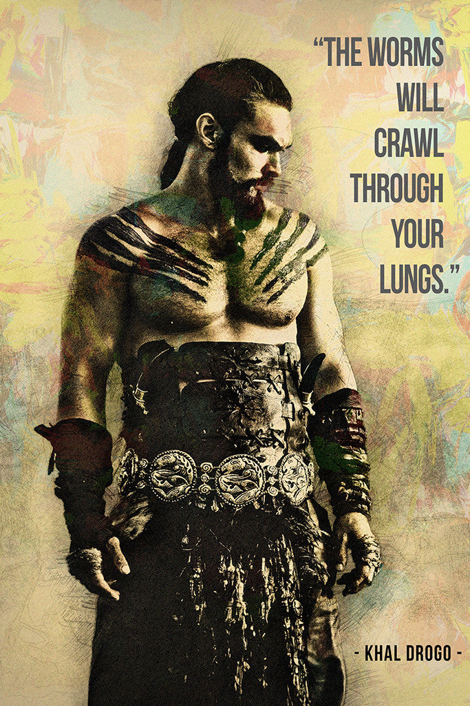 Khal Drogo GOT Game of Thrones Quotes Poster
