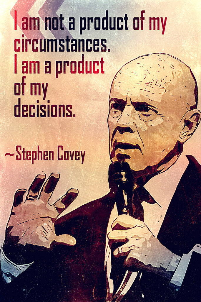 Stephen Covey Quote I Am Not A Product Poster