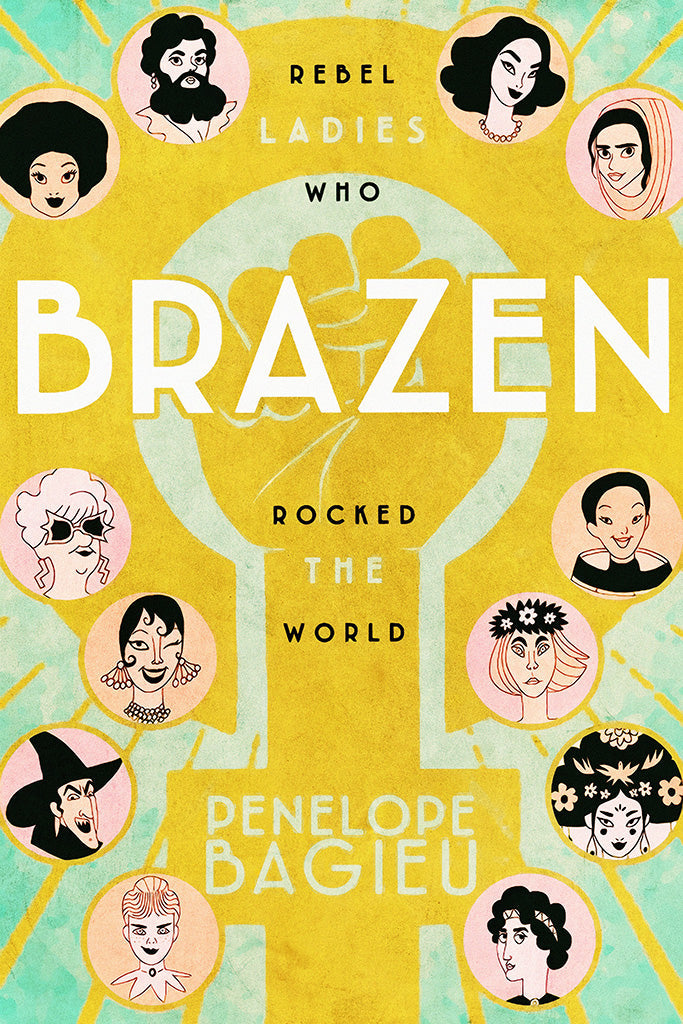 Brazen Rebel Ladies Who Rocked the World Canvas Poster