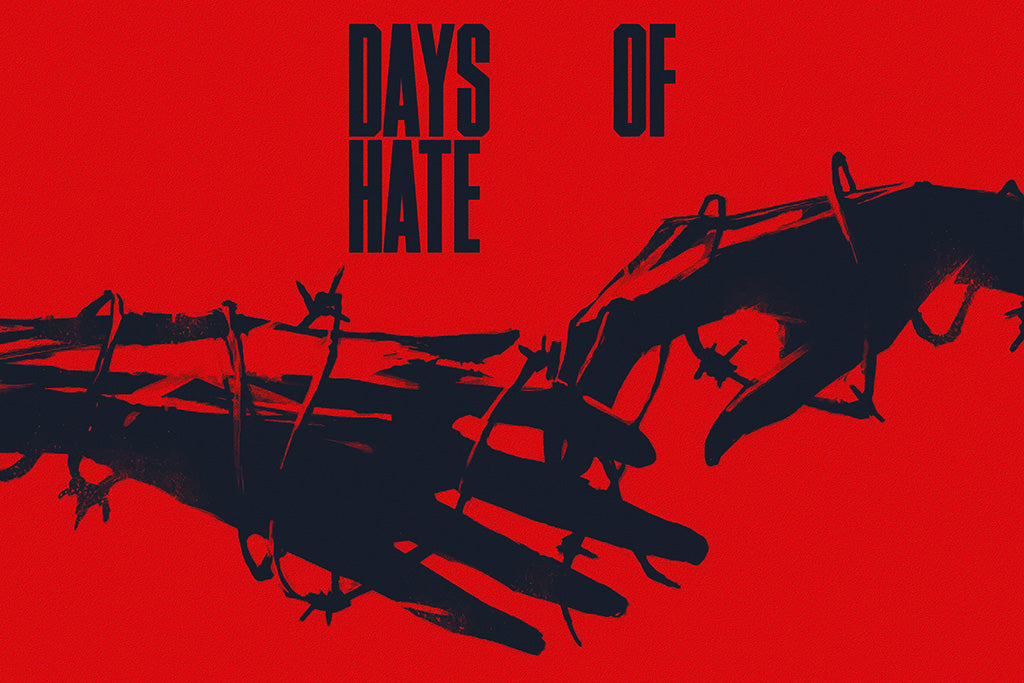 Days of Hate Canvas Poster