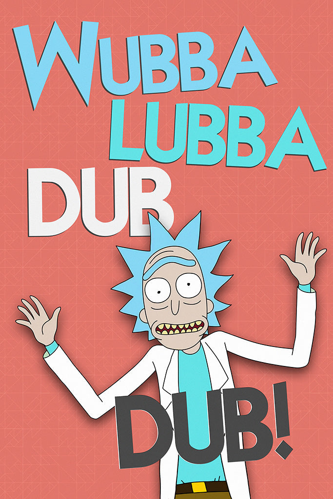 Rick and Morty Quotes Wubba Lubba Dub Dub! Canvas Poster