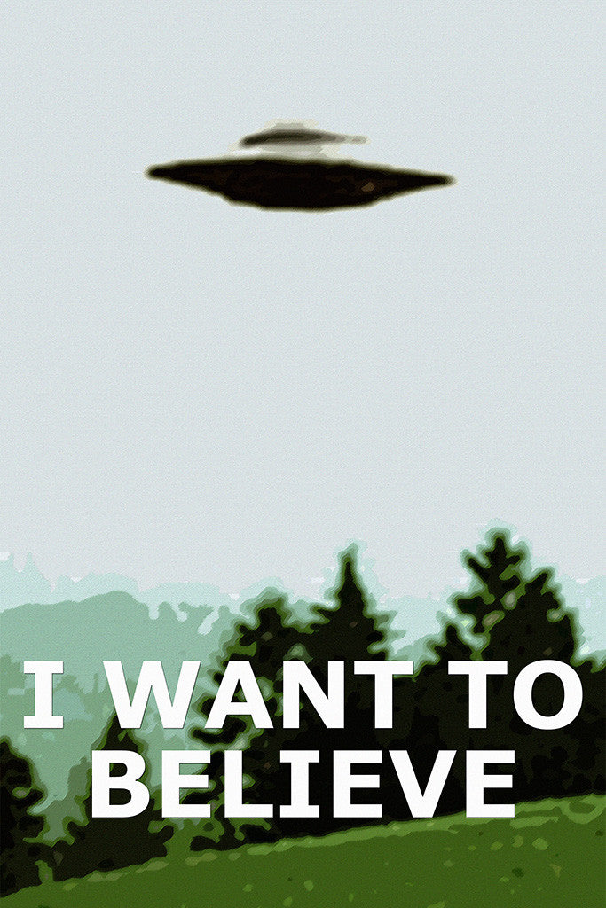 I Want To Believe X Files Poster